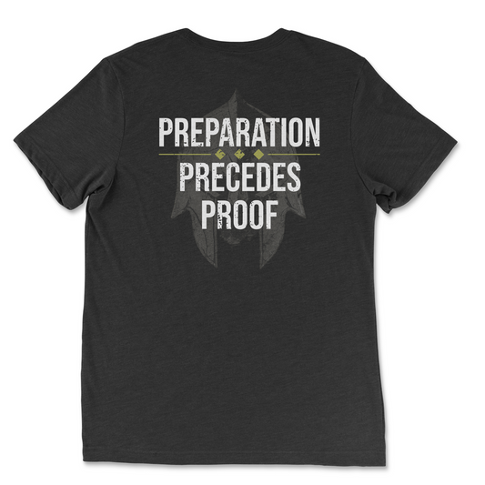 Preparation Precedes Proof Tee