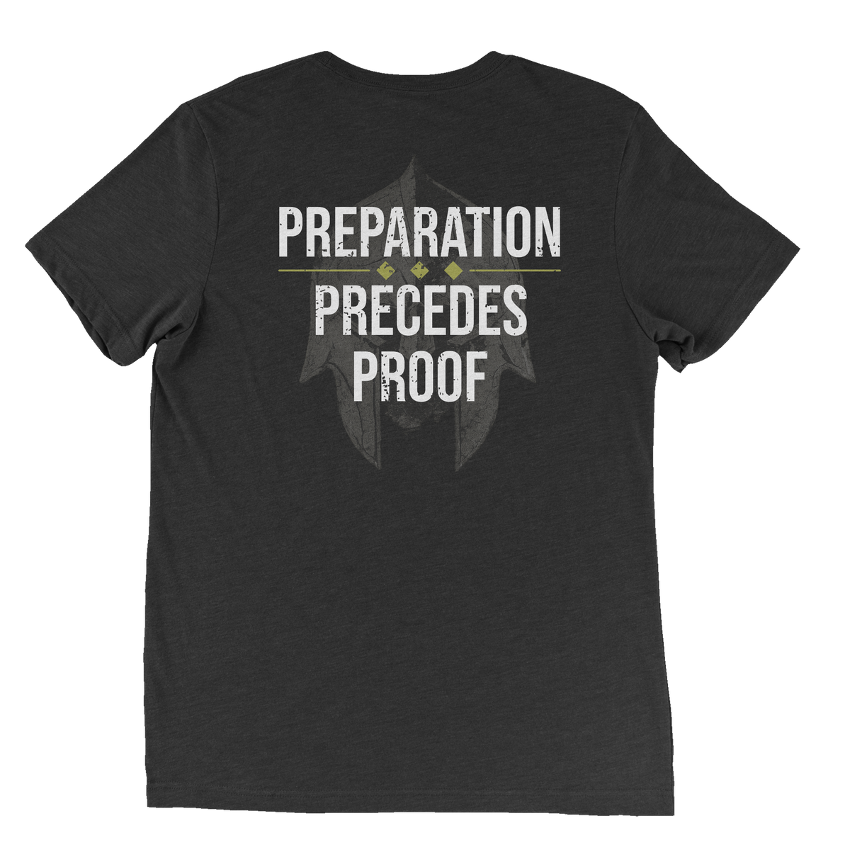 Preparation Precedes Proof Tee