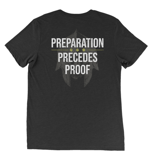 Preparation Precedes Proof Tee